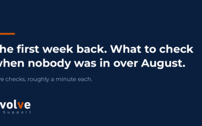 The first week back: what to check when nobody was in over August